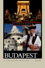 9780195314953-0195314956-Budapest: A Cultural History (Cityscapes)