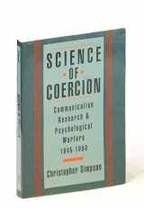9780195102925-0195102924-Science of Coercion: Communication Research and Psychological Warfare, 1945-1960