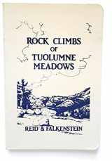 9780960945214-0960945210-Rock climbs of Tuolumne Meadows