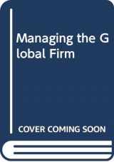 9780415037112-0415037115-Managing the Global Firm