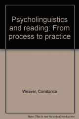 9780876266991-0876266995-Psycholinguistics and reading: From process to practice