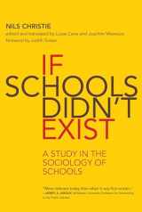 9780262538893-026253889X-If Schools Didn't Exist: A Study in the Sociology of Schools