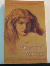 9781570624117-1570624119-The Wounded Woman: Healing the Father-Daughter Relationship