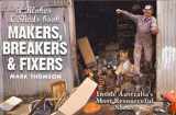 9780732283438-0732283434-Makers, Breakers and Fixers: A Blokes and Sheds Book