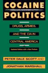 9780520214491-0520214498-Cocaine Politics: Drugs, Armies, and the CIA in Central America, Updated Edition