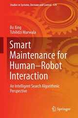 9783319674797-331967479X-Smart Maintenance for Human–Robot Interaction: An Intelligent Search Algorithmic Perspective (Studies in Systems, Decision and Control, 129)