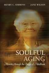 9781573123464-1573123463-Soulful Aging: Ministry through the Stages of Adulthood