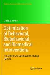 9783319891569-3319891561-Optimization of Behavioral, Biobehavioral, and Biomedical Interventions: The Multiphase Optimization Strategy (MOST) (Statistics for Social and Behavioral Sciences)