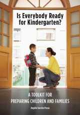9781605540153-1605540153-Is Everybody Ready for Kindergarten?: A Toolkit for Preparing Children and Families (NONE)
