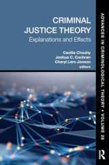 9780367530242-0367530244-Criminal Justice Theory, Volume 26: Explanations and Effects (Advances in Criminological Theory)