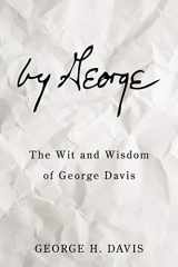 9781438989419-1438989415-by George: The Wit and Wisdom of George Davis
