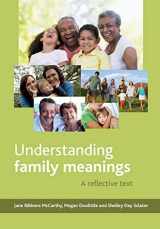 9781447301127-1447301129-Understanding Family Meanings: A Reflective Text