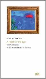 9783775731799-3775731792-A Feast for the Eyes: The Collection of the Kronenhalle in Zurich