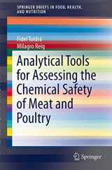 9781461442769-1461442761-Analytical Tools for Assessing the Chemical Safety of Meat and Poultry (SpringerBriefs in Food, Health, and Nutrition)