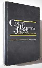 9780300026535-0300026536-Court and Bakufu in Japan: Essays in Kamakura History