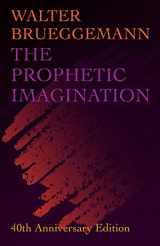 9781506449302-1506449301-The Prophetic Imagination: 40th Anniversary Edition