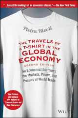 9781118950142-1118950143-The Travels of a T-Shirt in the Global Economy: An Economist Examines the Markets, Power, and Politics of World Trade. New Preface and Epilogue with Updates on Economic Issues and Main Characters
