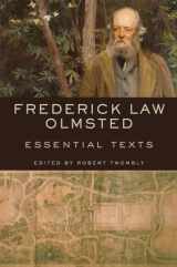 9780393733105-0393733106-Frederick Law Olmsted: Essential Texts