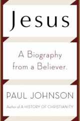 9780670021598-0670021598-Jesus: A Biography, from a Believer