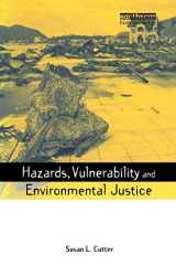 9781844073115-1844073114-Hazards Vulnerability and Environmental Justice (Earthscan Risk in Society)