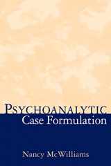 9781572304628-1572304626-Psychoanalytic Case Formulation