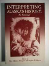 9780295974323-029597432X-Interpreting Alaska's History: An Anthology