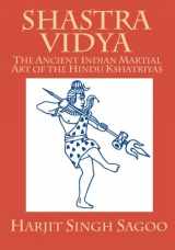 9781541201682-154120168X-Shastra Vidya: The Ancient Indian Martial Art of the Hindu Kshatriyas