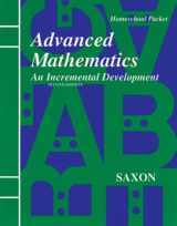 9781565771277-1565771273-Advanced Mathematics: An Incremental Development : Home Study (Homeschool Advanced Math) (Saxon Advanced Math)