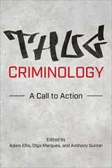 9781487547233-1487547234-Thug Criminology: A Call to Action