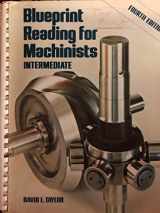 9780827310858-0827310854-Blueprint reading for machinists intermediate