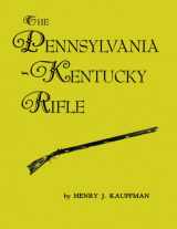 9781883294557-188329455X-The Pennsylvania-Kentucky Rifle