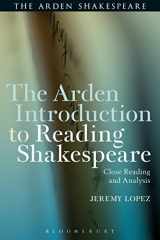 9781472581020-1472581024-The Arden Introduction to Reading Shakespeare: Close Reading and Analysis (The Arden Shakespeare)