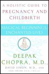 9780517702208-0517702207-Magical Beginnings, Enchanted Lives: A Holistic Guide to Pregnancy and Childbirth