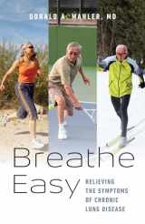 9781611689020-1611689023-Breathe Easy: Relieving the Symptoms of Chronic Lung Disease