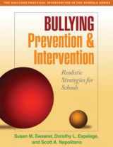 9781606230213-1606230212-Bullying Prevention and Intervention: Realistic Strategies for Schools (The Guilford Practical Intervention in the Schools Series)