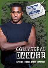 9781467780919-146778091X-Collateral Damage (Support and Defend)