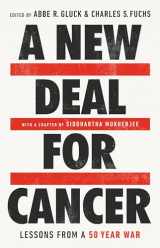 9781541700611-1541700619-A New Deal for Cancer: Lessons from a 50 Year War