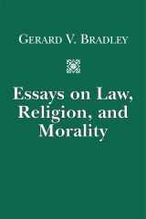 9781587312304-1587312301-Essays on Law, Religion, and Morality
