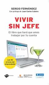 9788496981522-8496981525-Vivir sin jefe: El libro que hará que ames trabajar por tu cuenta (Plataforma empresa) (Spanish Edition)