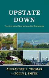 9780761844990-0761844996-Upstate Down: Thinking about New York and its Discontents