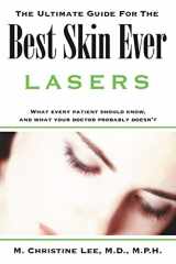 9781425914868-1425914861-The Ultimate Guide for the Best Skin Ever: Lasers