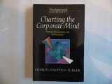9780631177357-0631177353-Charting the Corporate Mind: From Dilemma to Strategy