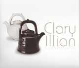 9780982613832-0982613830-Clary Illian: A Potter's Potter