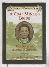 9780439053860-0439053862-A Coal Miner's Bride: the Diary of Anetka Kaminska (Dear America)