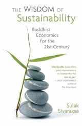 9781935646143-1935646141-Wisdom of Sustainability: Buddhist Economics for the 21st Century