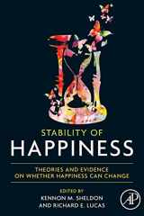 9780128102497-0128102497-Stability of Happiness: Theories and Evidence on Whether Happiness Can Change