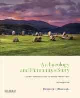 9780190930127-0190930128-Archaeology and Humanity's Story: A Brief Introduction to World Prehistory