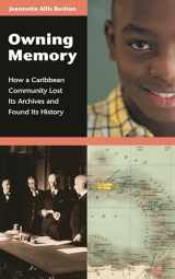9780313320088-031332008X-Owning Memory: How a Caribbean Community Lost Its Archives and Found Its History (Contributions in Librarianship and Information Science)
