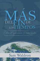 9789942882196-9942882197-Más del Fin de los Tiempos: Otra Explicación para Todos (Spanish Edition)