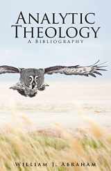 9780985310264-098531026X-Analytic Theology: A Bibliography